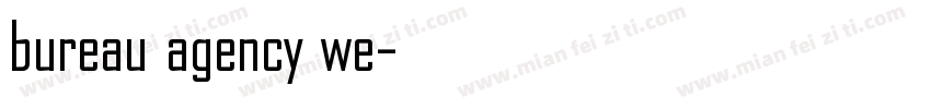 bureau agency we字体转换